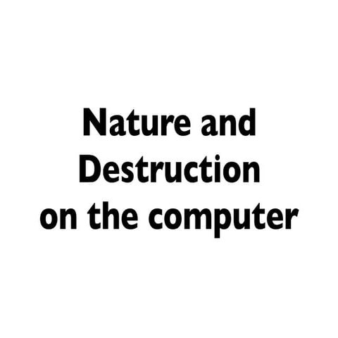 Nature|cursor|destruction