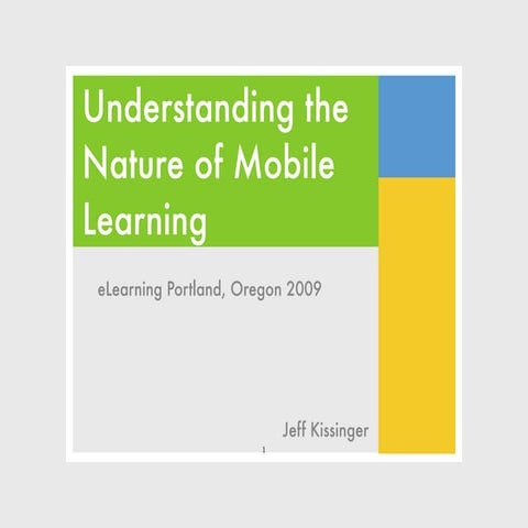 Understanding the Nature of Mobile Learning2009