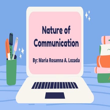 Nature of communication By Rosanna lozada