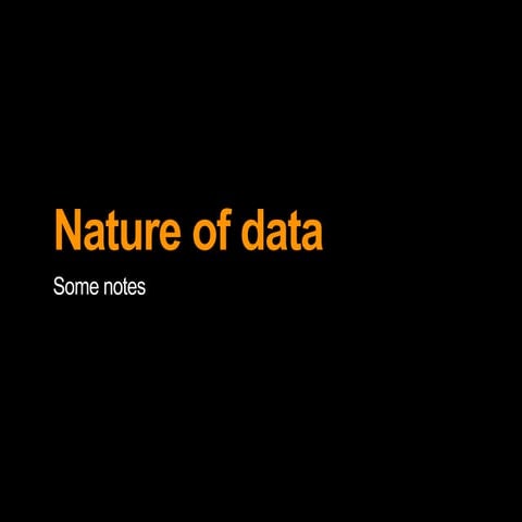 The Nature of Data