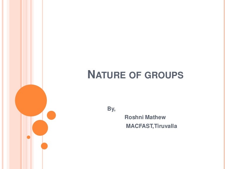 Nature of groups