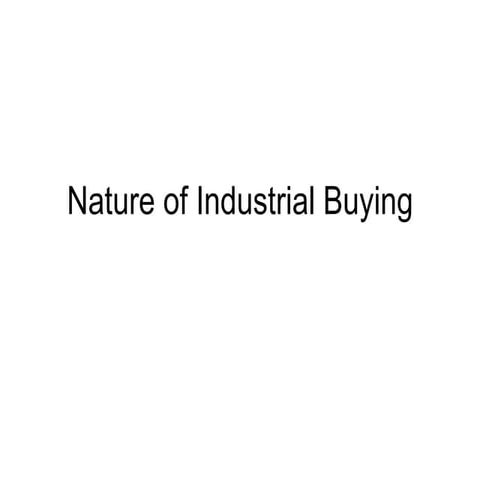Nature of industrial buying