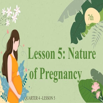 Lesson 5 Nature of Pregnancy Quarter 4.pptx