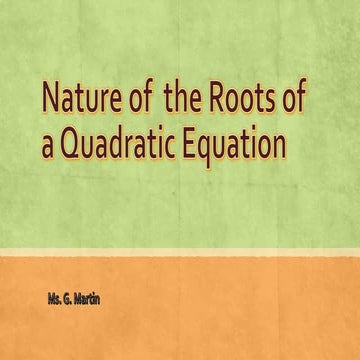 Nature of  the roots of a quadratic equation