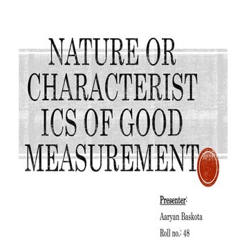 Nature or Characteristics of Good Measurement.pptx
