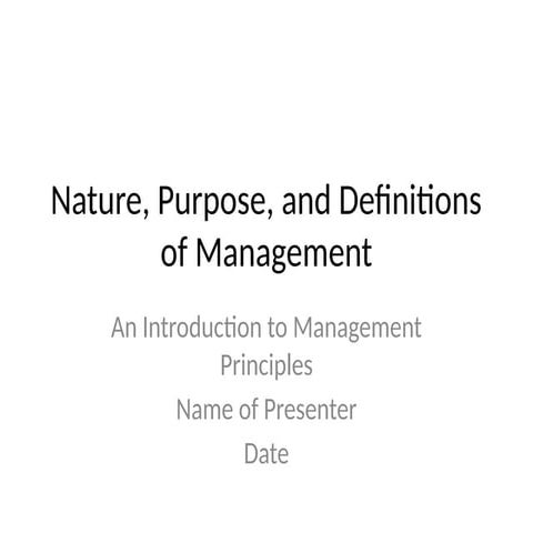 Nature_Purpose_Definitions_of_Management.pptx
