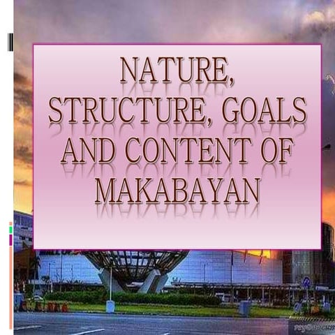 Nature, structure, goals and content of makabayan