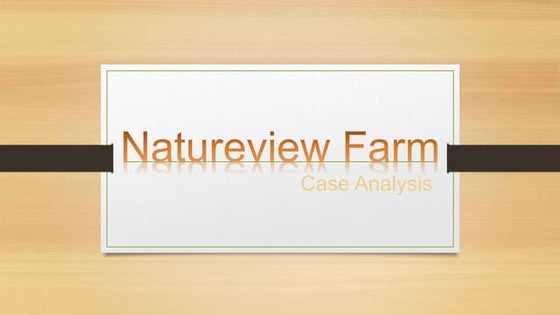 natureview farm case study | PPT