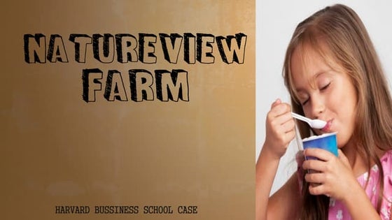 natureview farm case study | PPT