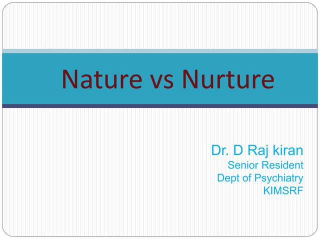 Nature vs nurture