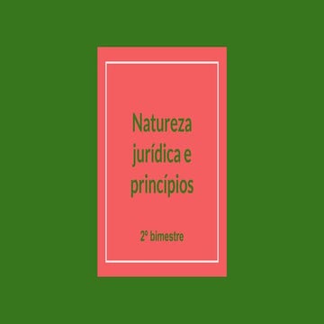 Natureza jurídica e princípios