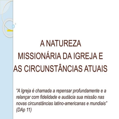 NATUREZA MISSIONÁRIA DA IGREJA