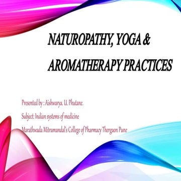 Naturopathy, yoga & aromatherapy practices.pptx