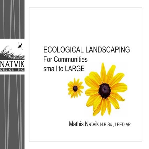 Ecological Landscaping: for Communities, Small to Large - Ontario, Canada