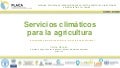Servicios Climaticos para la Agricultura (FAO-PLACA) 1 navarroc202107serviciosclimaticoparalaagriculturafaoplaca 211115211429 thumbnail 2