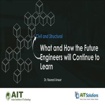 What and How the Future Engineers will Continue to Learn Civil and Structural...