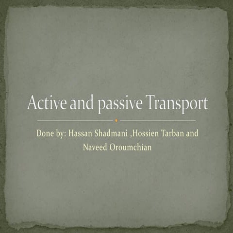 Cellular Transport (Active and Passive transports