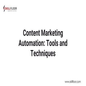 Content Marketing Automation Tools and Techniques | Skillfloor
