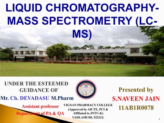 liquid chromatography - mass spectroscopy (LC-MS) | PPTX