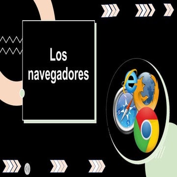 Presentacion sobre los navegadores de internet | PPTX
