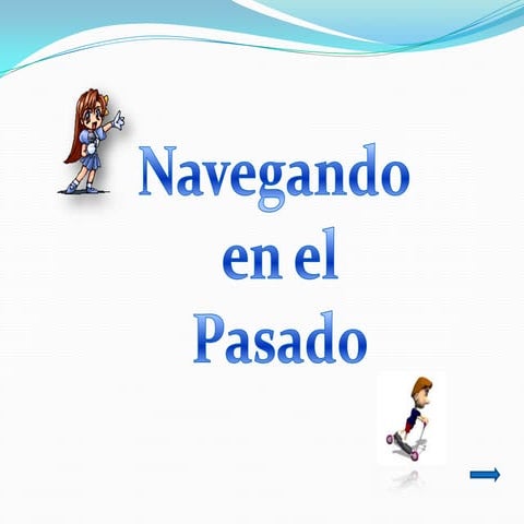 Navegando En El Pasado