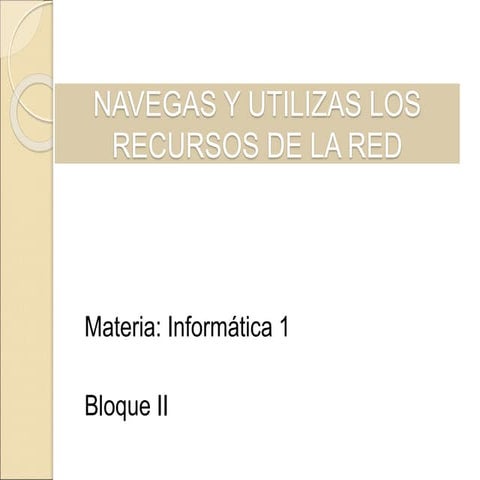 Navega y recursos de la red