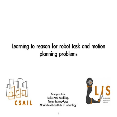 Learning to reason for robot task and motion planning problems