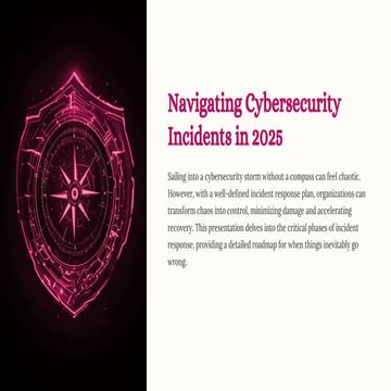 Navigating-Cybersecurity-Incidents-in-2025.pptx.pdf