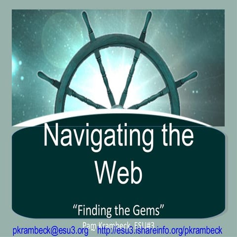 Navigating the Web--Finding the Gems!