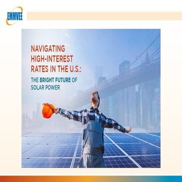 Navigating High-Interest Rates in the US - The Bright Future of Solar Power.pptx