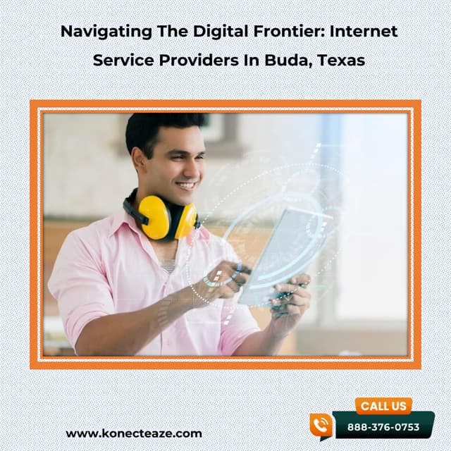Navigating The Digital Frontier: Internet Service Providers In Buda, Texas