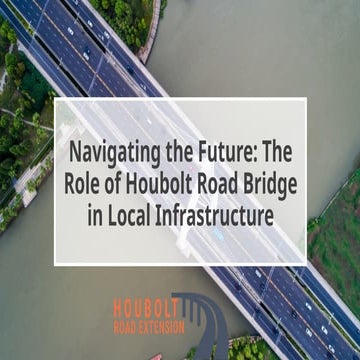 Navigating the Future The Role of Houbolt Road Bridgein Local ...