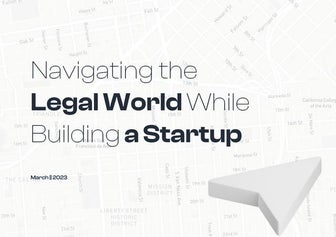 Navigating the legal world while building a startup - Presentation x.pdf