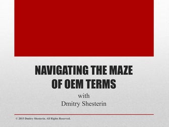 Navigating the maze of oem terms with dmitry shesterin