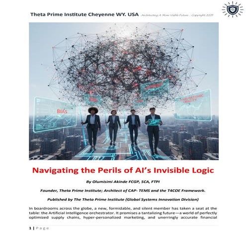 Navigating the Perils of AI’s Invisible Logic. Leaders, under immense pressure to compete in an accelerating world, are increasingly outsourcing their most critical decisions to these powerful, complex algorithms.