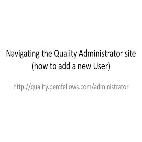 Navigating the quality administrator site