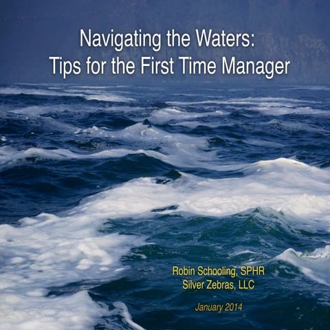 Navigating the Waters:  Tips for the First Time Manager