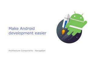 Make Android development easier