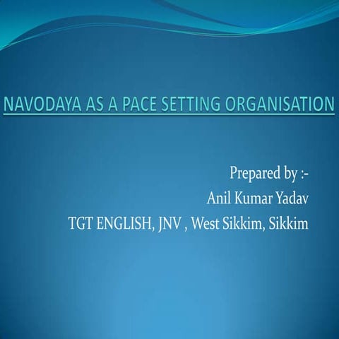 Navodaya as pace setting institute