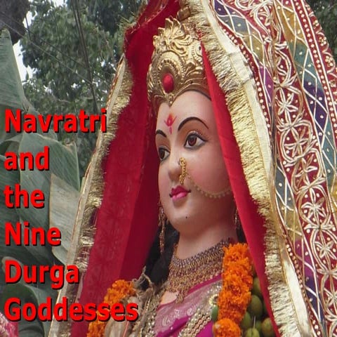 Nav Ratri & Nine Durgas