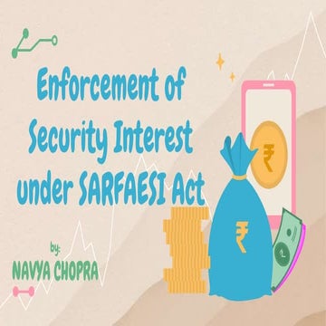 NavyaChopra- Enforcement of Security Interest under SARFAESI Act.pptx