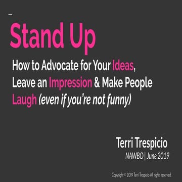 STAND UP: How to advocate for your ideas, leave an impression, and make peopl...