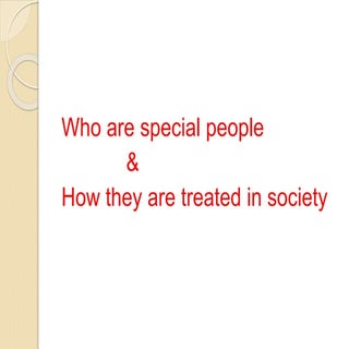 who are special people and what is ...