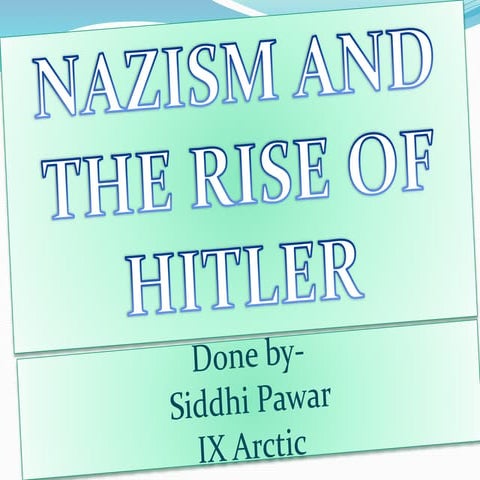 Nazism & the rise of hitler