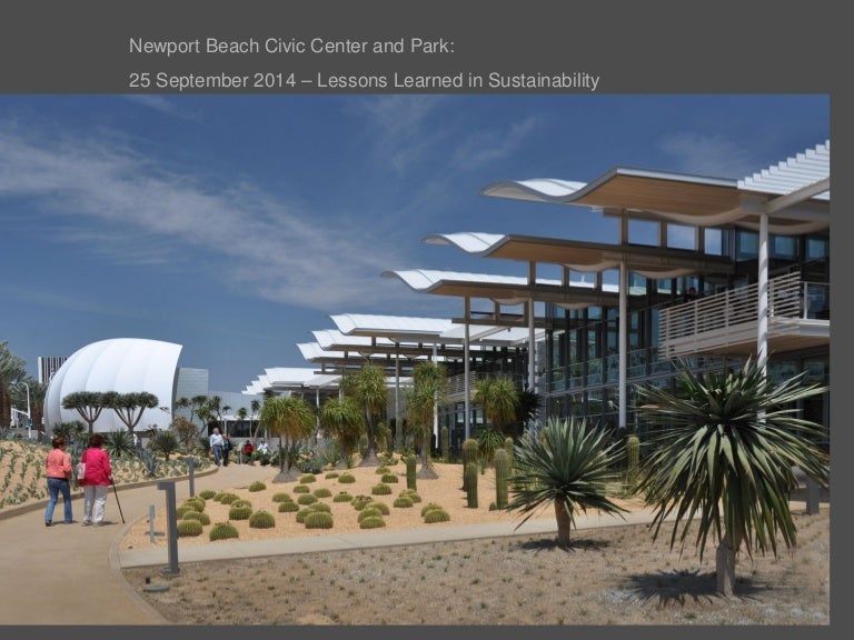Newport Beach Civic Center and Park - Lessons Learned in ...