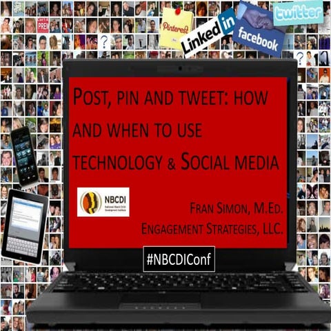Post, pin and tweet: how and when to use technology & social media in early e...