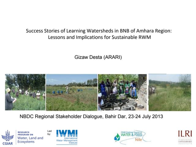 Success stories of learning watersheds in BNB of Amhara Region: Lessons and implications for sustainable RWM