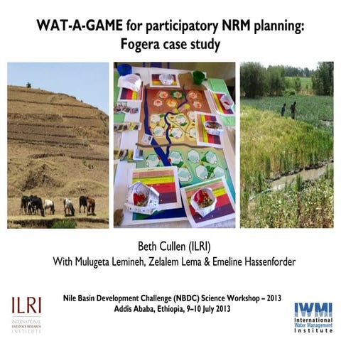WAT-A-GAME for participatory NRM planning: Fogera case study
