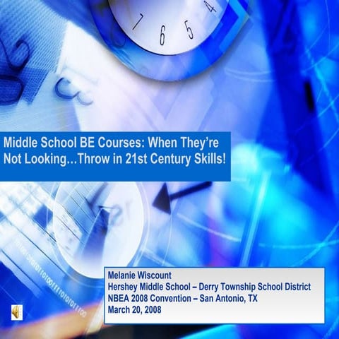 Middle School BE Courses: When They’re Not Looking…Throw in 21st Century Skills!