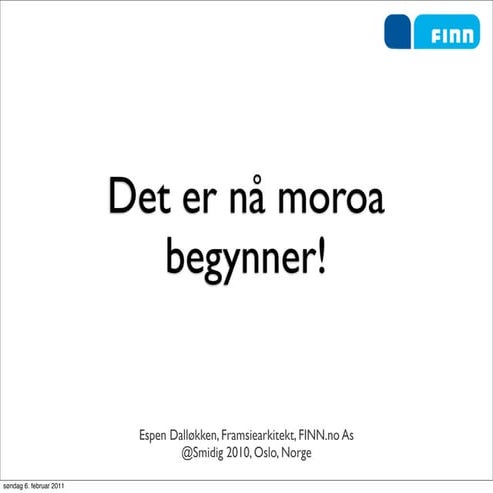 Nå begynner moroa software2011
